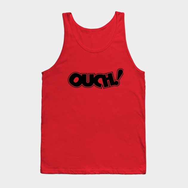 Ouch! Tank Top by D_AUGUST_ART_53